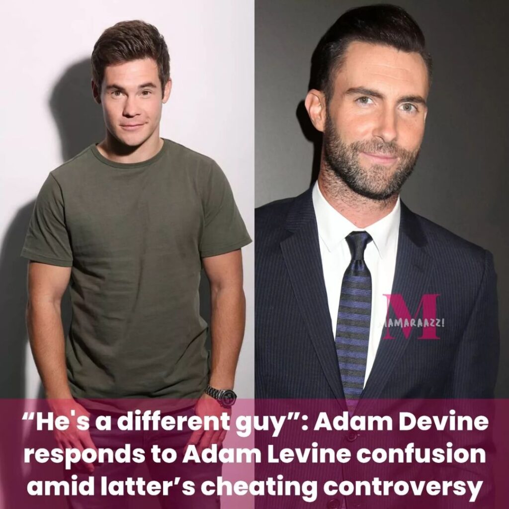 Adam Devine responds to Adam Levine confusion amid latter's cheating ...