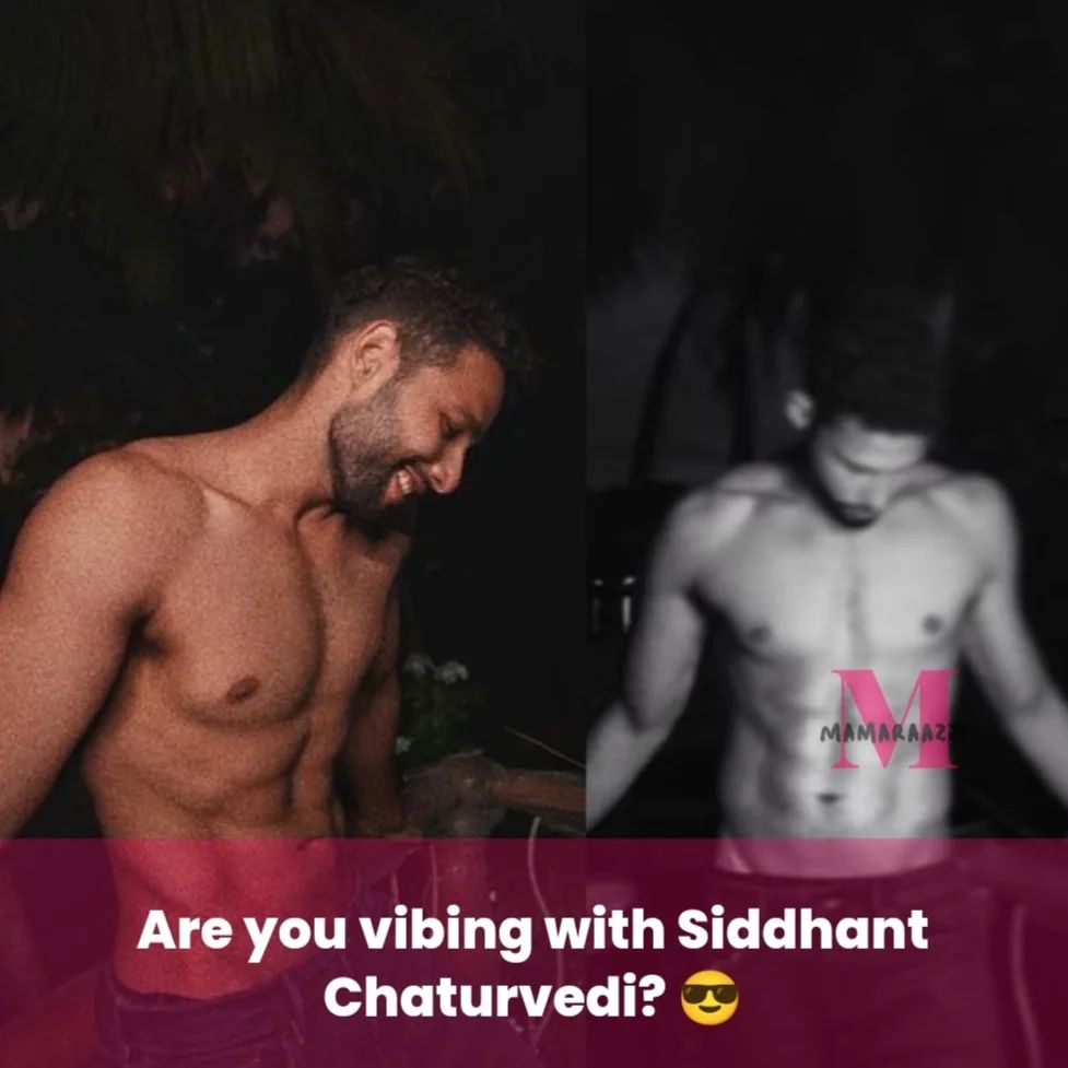 Siddhant Chaturvedi?