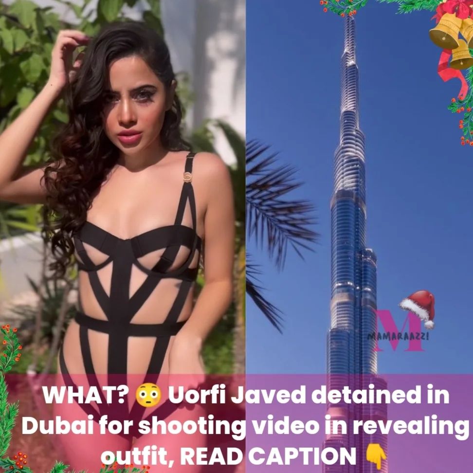 WHAT Urfi Javed Detained In Dubai For Shooting Video In Revealing Outfit Mamaraazzi