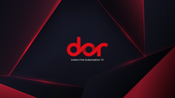 All what happened at the Launch of Dor - India’s First Subscription TV Service