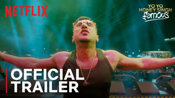 NETFLIX UNVEILS THE TRAILER FOR ‘YO YO HONEY SINGH