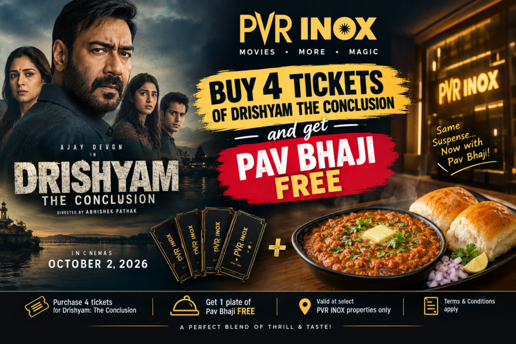 PVR INOX Drishyam The Conclusion Offer: Buy 4 Tickets, Get Pav Bhaji Free