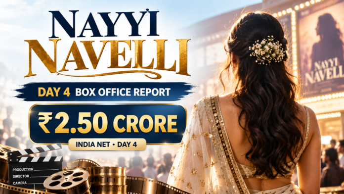 nayi-naveli-day-4-box-office-collection